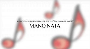 XII nacionalinio moksleivų muzikos kūrinių konkurso „Mano nata“ koncertas